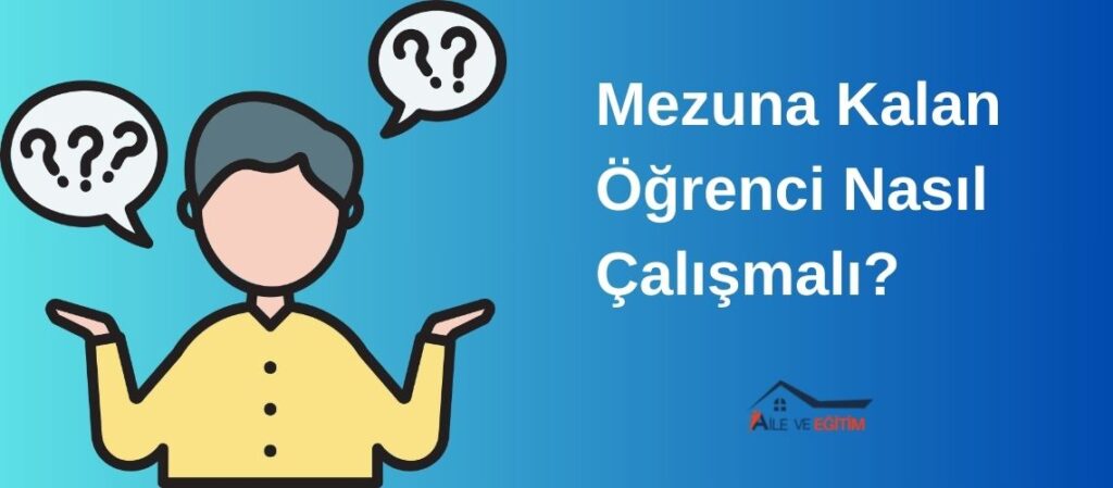 Mezuna Kalan Öğrenci Nasıl Çalışmalı?